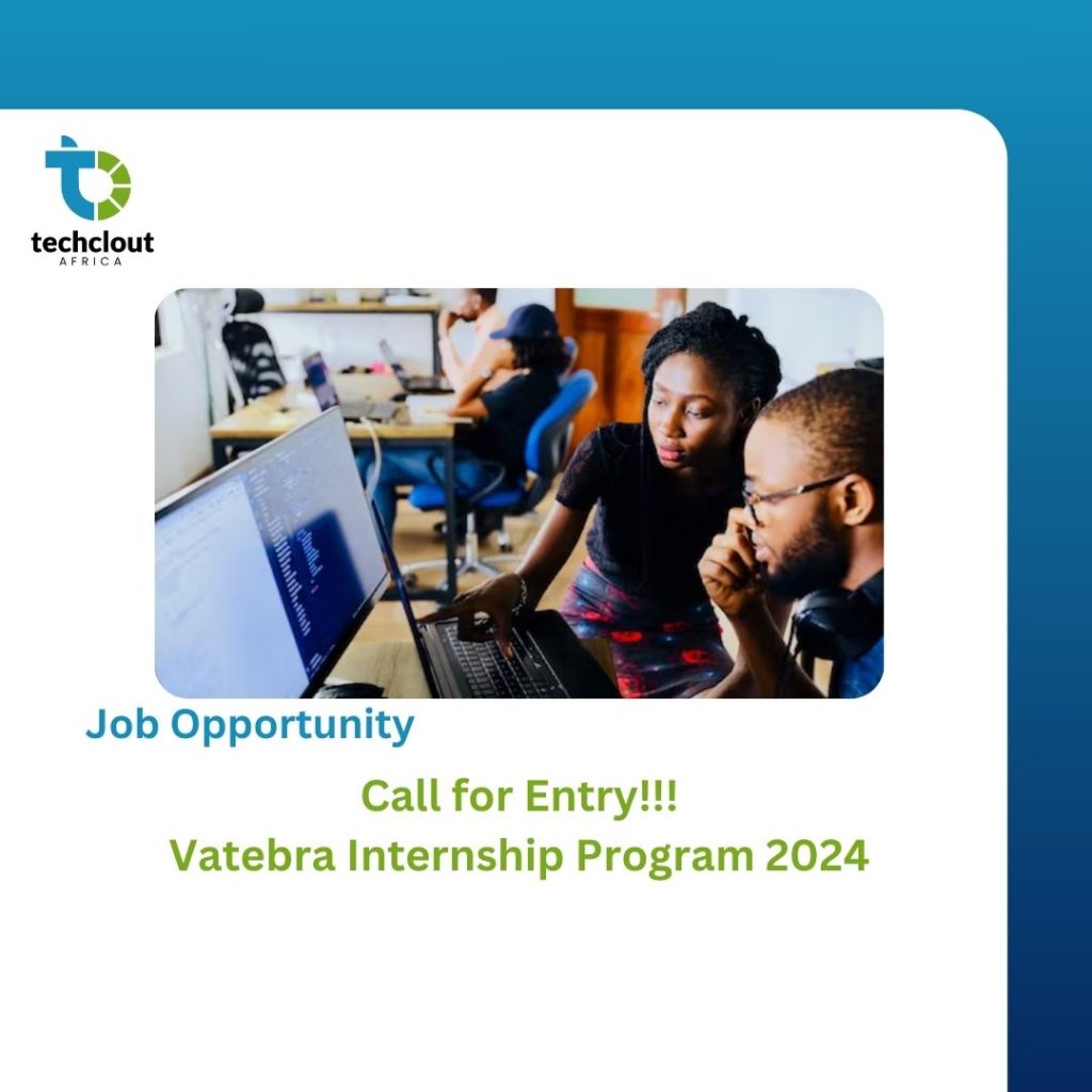 Vatebra Internship Program 2024 Now Open Techclout Africa   Headline News 5 1024x1024 